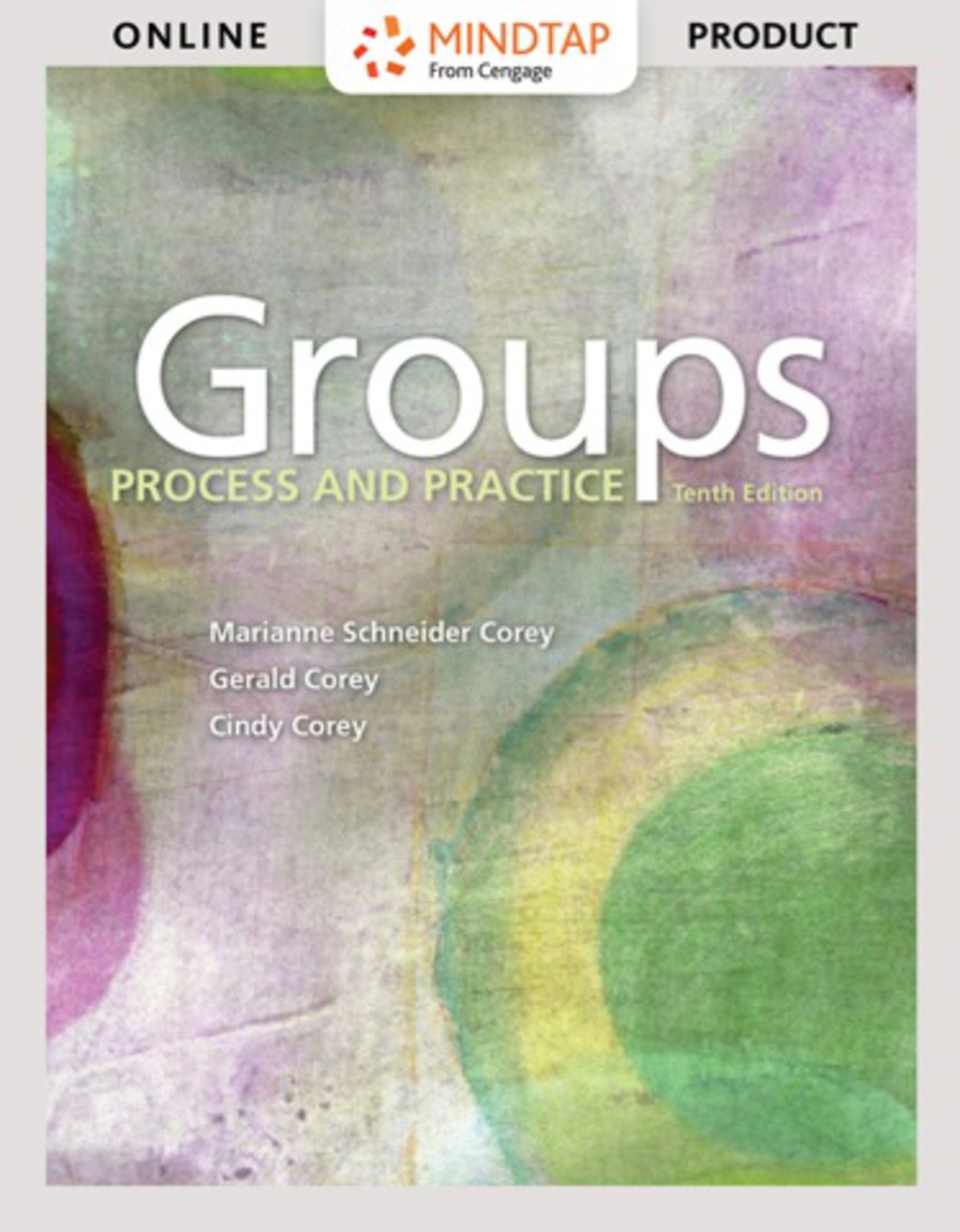 MindTap Counseling for Corey/Corey/Corey's Groups: Process and Practice, 10th Edition, [Instant Access], 2 terms (12 months) 10th Edition â€“ PDF/EPUB Version Downloadable